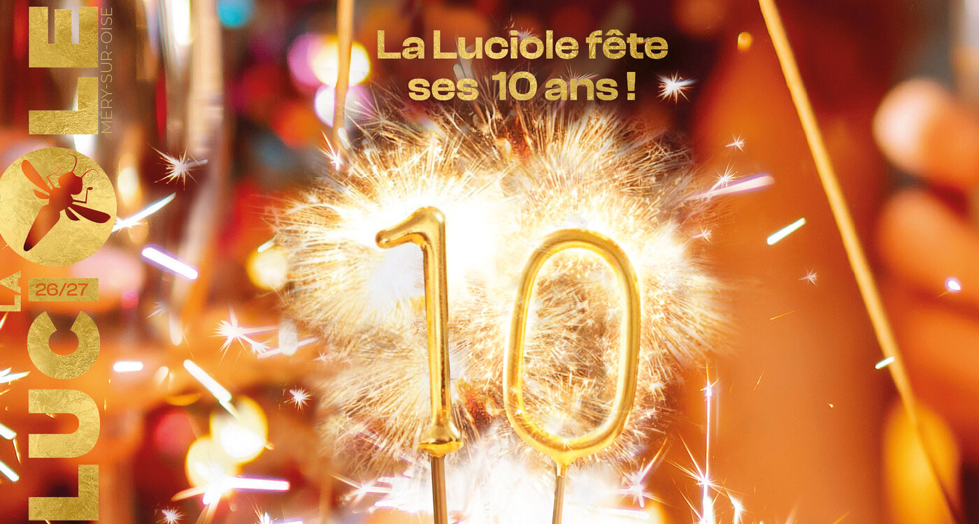 La Luciole 10 ans 2026