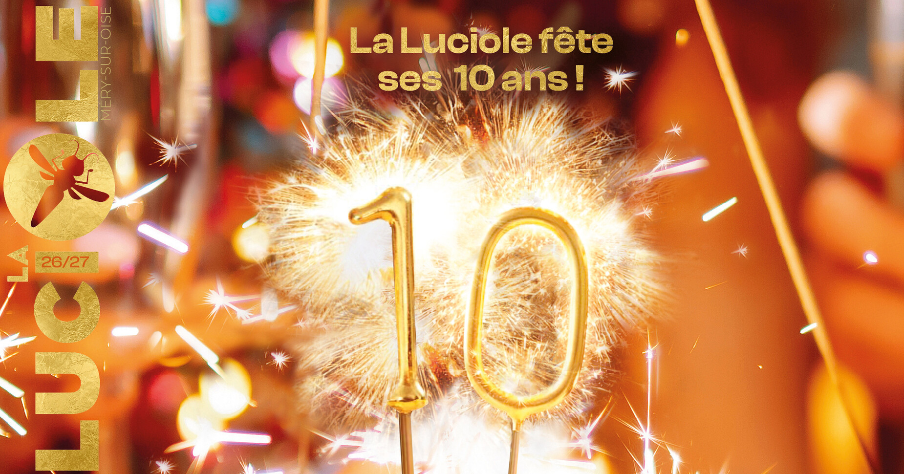 La Luciole 10 ans 2026